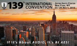 AES 139th International Convention in New York City: Registration and Special Hotel Packages Now Available