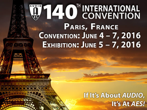 AES Offers Wide Range of Technical Tours at Its 140th International Convention In Paris