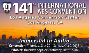 Audio Engineering Society Announces Dates, Committee Members for 141st Convention in L.A. Convention in 2016
