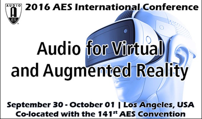 AES Conference on Audio for Virtual and Augmented Reality Announces Program Details
