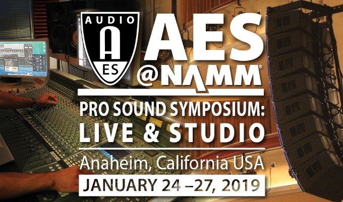 The AES@NAMM Pro Sound Symposium: Live & Studio takes place January 24 — 27 during the 2019 NAMM Show.