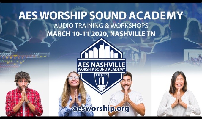 Registration is now open for the new AES Worship Sound Academy, set for Nashville, March 10 — 11 2020