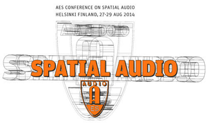 AES 55th International Conference to Focus On Spatial Audio – Recording, Reproduction and Perception