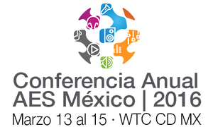 AES Mexico Conference to Begin March 13 Featuring Presentation by AES President John Krivit