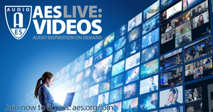 Audio Engineering Society Debuts New “AES Live: Videos” Streaming Media Portal