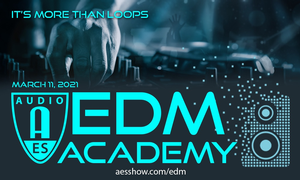 AES EDM Academy Premieres March 11