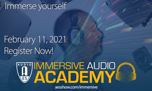 First-Ever AES Immersive Audio Academy to Explore Emerging Technologies
