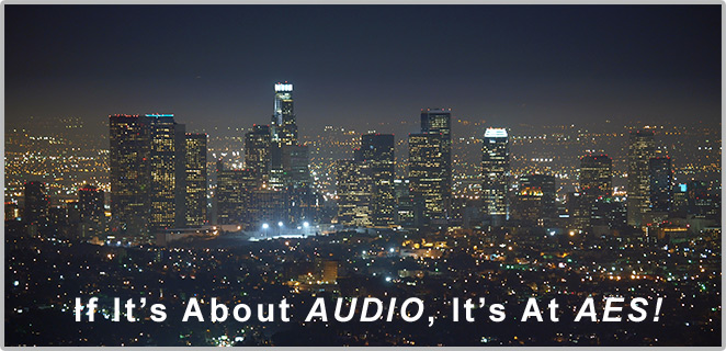 If it's about AUDIO, it's at AES!
