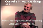 Oral History DVD: Cornelis H. van de Gragt