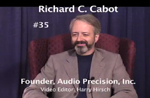Oral History DVD: Richard C. Cabot