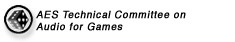 AES Technical Committee on Audio for Games
