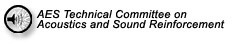AES Technical Committee on Acoustics and Sound Reinforcement