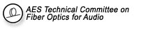 AES Technical Committee on Fiber Optics for Audio