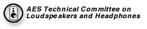 AES Technical Committee on Loudspeakers and Headphones